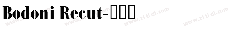 Bodoni Recut字体转换